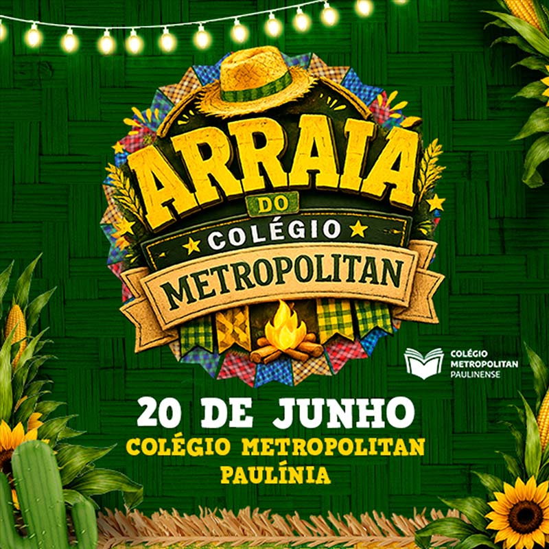 Arraiá do Colégio Metropolitan Arraiá do Colégio Metropolitan