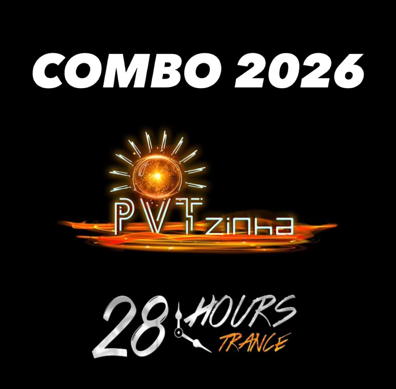 PACOTE 2026: PVtzinha + 28Hours Trance