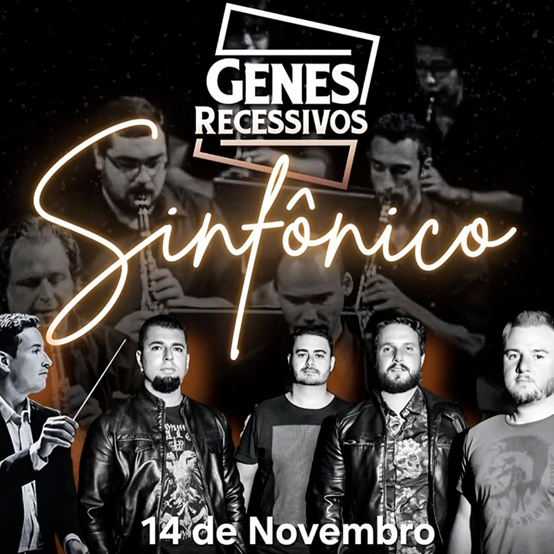 GENES RECESSIVOS SINFÔNICO (14/Novembro)