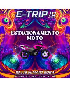 E-TRIP - 10 Anos - Estacionamento (MOTO)